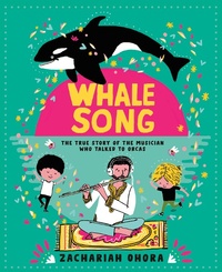 Abbildung von: Whalesong: The True Story of the Musician Who Talked to Orcas - Tundra Book Group
