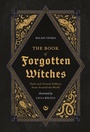Cover: The Book of Forgotten Witches - Watkins Publishing