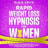 Abbildung von: Rapid Weight Loss Hypnosis For Women - Distributed By Ingram Spark
