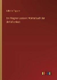 Enlarge image Cover: Ein Wagner-Lexicon - Outlook Verlag