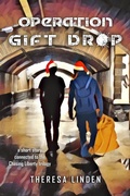 Cover: Operation Gift Drop (Chasing Liberty trilogy, #0) - Silver Fire Publishing
