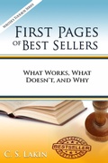 Cover: First Pages of Best Sellers: What Works, What Doesn't, and Why (The Writer's Toolbox Series, #8) - C. S. Lakin