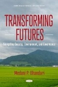Cover: Transforming Futures - Navigating Society, Environment, and Governance - Nova Science Publishers Inc
