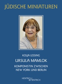 Enlarge image Cover: Ursula Mamlok - Hentrich und Hentrich Verlag Berlin