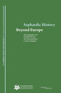 Enlarge image Cover: Sephardic History Beyond Europe - Hentrich und Hentrich Verlag Berlin