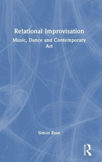 Enlarge image Cover: Relational Improvisation - Routledge