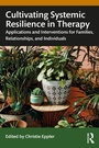 Bild: Cultivating Systemic Resilience in Therapy - Routledge