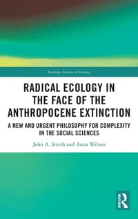 Enlarge image Cover: Radical Ecology in the Face of the Anthropocene Extinction - Routledge