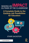 Cover: Making an Impact Outside of the Classroom: A Complete Guide to the Exciting Job Possibilities for Educators - Routledge