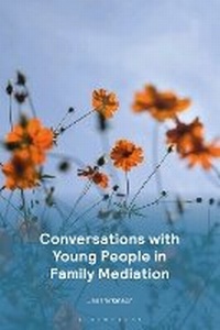 Abbildung von: Conversations with Young People in Family Mediation - Bloomsbury Professional