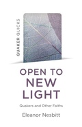 Cover: Quaker Quicks: Open to New Light: Quakers and Other Faiths - Christian Alternative
