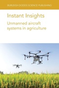 Cover: Instant Insights: Unmanned Aircraft Systems in Agriculture - Burleigh Dodds Science Publishing Limited