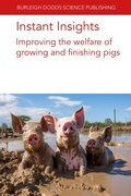 Cover: Instant Insights: Improving the Welfare of Growing and Finishing Pigs - Burleigh Dodds Science Publishing Limited