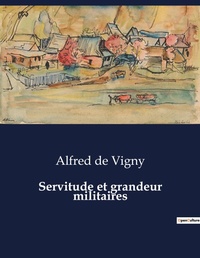 Abbildung von: Servitude et grandeur militaires - Culturea