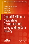 Cover: Digital Resilience: Navigating Disruption and Safeguarding Data Privacy - Springer