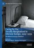 Cover: Caring for the Socially Marginalised in Interwar Europe, 1919-1939 - Palgrave Macmillan