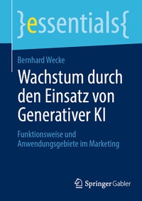 Abbildung von: Wachstum durch den Einsatz von Generativer KI - Springer Gabler