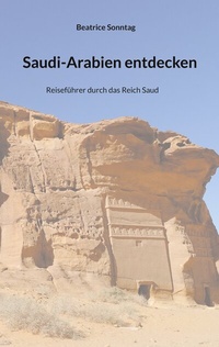 Abbildung von: Saudi-Arabien entdecken - BoD - Books on Demand