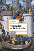 Cover: Croisades et Orient Latin - 3e &eacute;d. - Armand Colin