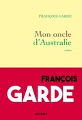 Cover: Mon oncle d'Australie - Grasset
