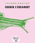 Cover: Courir l'escargot - JC Latt&egrave;s
