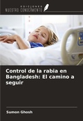 Cover: Control de la rabia en Bangladesh: El camino a seguir - Ediciones Nuestro Conocimiento