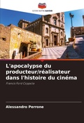 Cover: L'apocalypse du producteur/realisateur dans l'histoire du cinema - Editions Notre Savoir