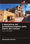 Cover: L'apocalisse del produttore/regista nella storia del cinema - Edizioni Sapienza
