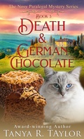 Cover: Death & German Chocolate (The Nosy Paralegal Mystery Series, #3) - Tanya R. Taylor