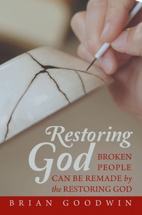 Enlarge image Cover: Restoring God - WestBow Press