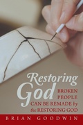 Cover: Restoring God - WestBow Press