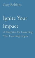 Cover: Ignite Your Impact - Bald and Bonkers Network Academy