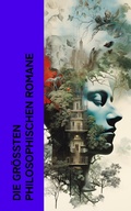 Cover: Die gr&ouml;&szlig;ten philosophischen Romane - e-artnow