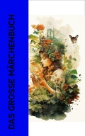 Cover: Das gro&szlig;e M&auml;rchenbuch - e-artnow