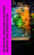 Cover: Metaphysik: Zwischen fl&uuml;chtiger Wahrheit und ewiger Suche - e-artnow