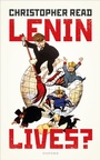 Cover: Lenin Lives? - OUP eBook