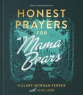 Cover: Honest Prayers for Mama Bears Note-Taking Edition - Harvest House Publishers,U.S.