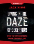 Cover: Living in the Daze of Deception Workbook - Harvest House Publishers,U.S.