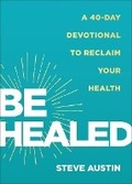 Cover: Be Healed - Chosen Books