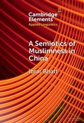 Cover: A Semiotics of Muslimness in China - Cambridge University Press