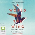 Cover: A World on the Wing - Bolinda Audio Books