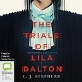 Cover: The Trials of Lila Dalton - Bolinda Audio Books