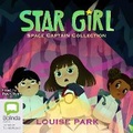 Cover: Star Girl: Space Captain Collection - Bolinda Audio Books