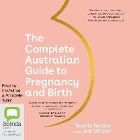 Enlarge image Cover: The Complete Australian Guide to Pregnancy and Birth - Bolinda Audio Books