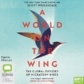 Cover: A World on the Wing - Bolinda Audio Books