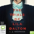 Cover: The Trials of Lila Dalton - Bolinda Audio Books