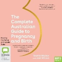 Enlarge image Cover: The Complete Australian Guide to Pregnancy and Birth - Bolinda Audio Books