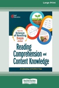 Cover: What the Science of Reading Says about Reading Comprehension and Content Knowledge [Standard Large Print] - ReadHowYouWant