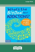 Cover: What's the Big Deal About Addictions? - ReadHowYouWant