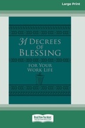 Cover: 31 Decrees of Blessing for Your Work Life [Standard Large Print] - ReadHowYouWant